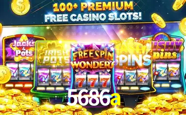 Descubra o Mundo do Cassino Online com 5686a
